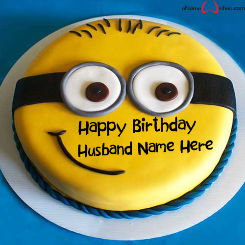 Cute Minion Birthday Name Cake for Husband - Best Wishes Birthday Wishes With Name Cute Minion Birthday Name Cake for Husband - Best Wishes Birthday Wishes With Name