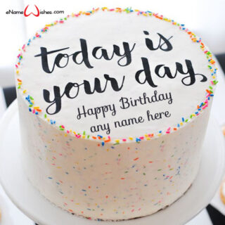 today-is-your-day-birthday-wishes-cake-with-name