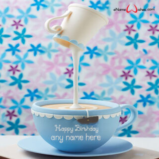 unique-tea-cup-cake-design-with-name-edit
